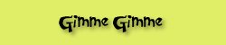 Goodies, gimmes, and grabbies for you to get your hot, little hands on